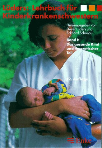 Lehrbuch für Kinderkrankenschwestern, 2 Bde., Bd.1, Das gesunde Kind und theoretischer Teil Study Guides