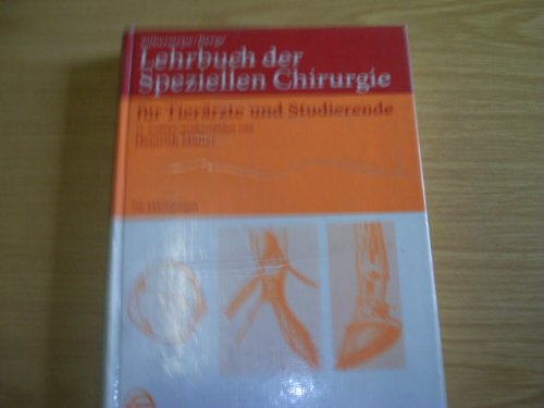 Lehrbuch der speziellen Chirurgie für Tierärzte und Studierende. Medicine