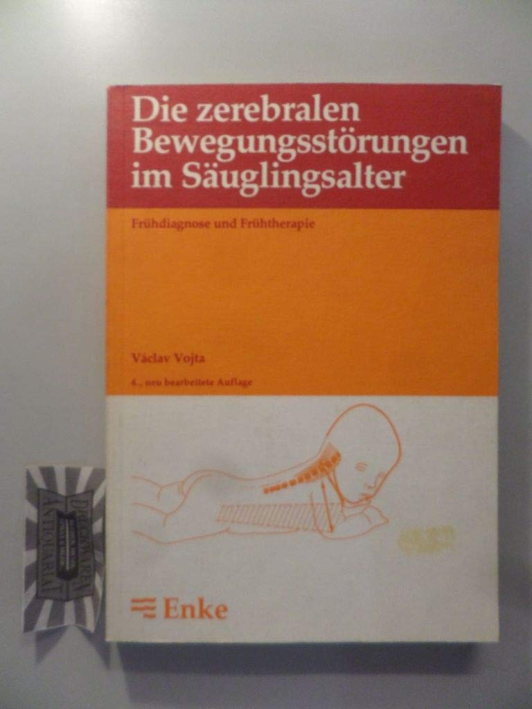 Die zerebralen Bewegungsstörungen im Säuglingsalter. Frühdiagnose und Frühtherapie Medicine