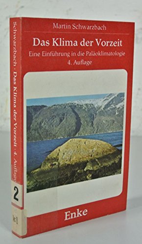 Das Klima der Vorzeit. Eine Einführung in die Paläoklimatologie Books