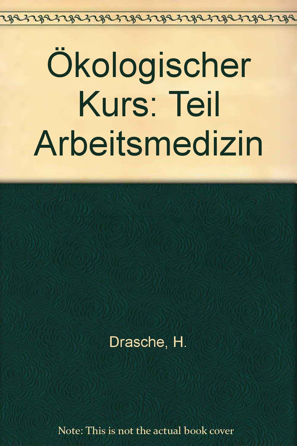Ökologischer Kurs: Teil Arbeitsmedizin Books