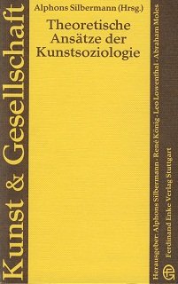 Theoretische Ansätze der Kunstsoziologie Books
