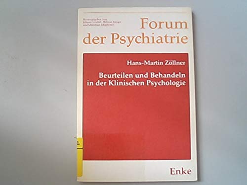 Beurteilen und Behandeln in der Klinischen Psychologie Psychology