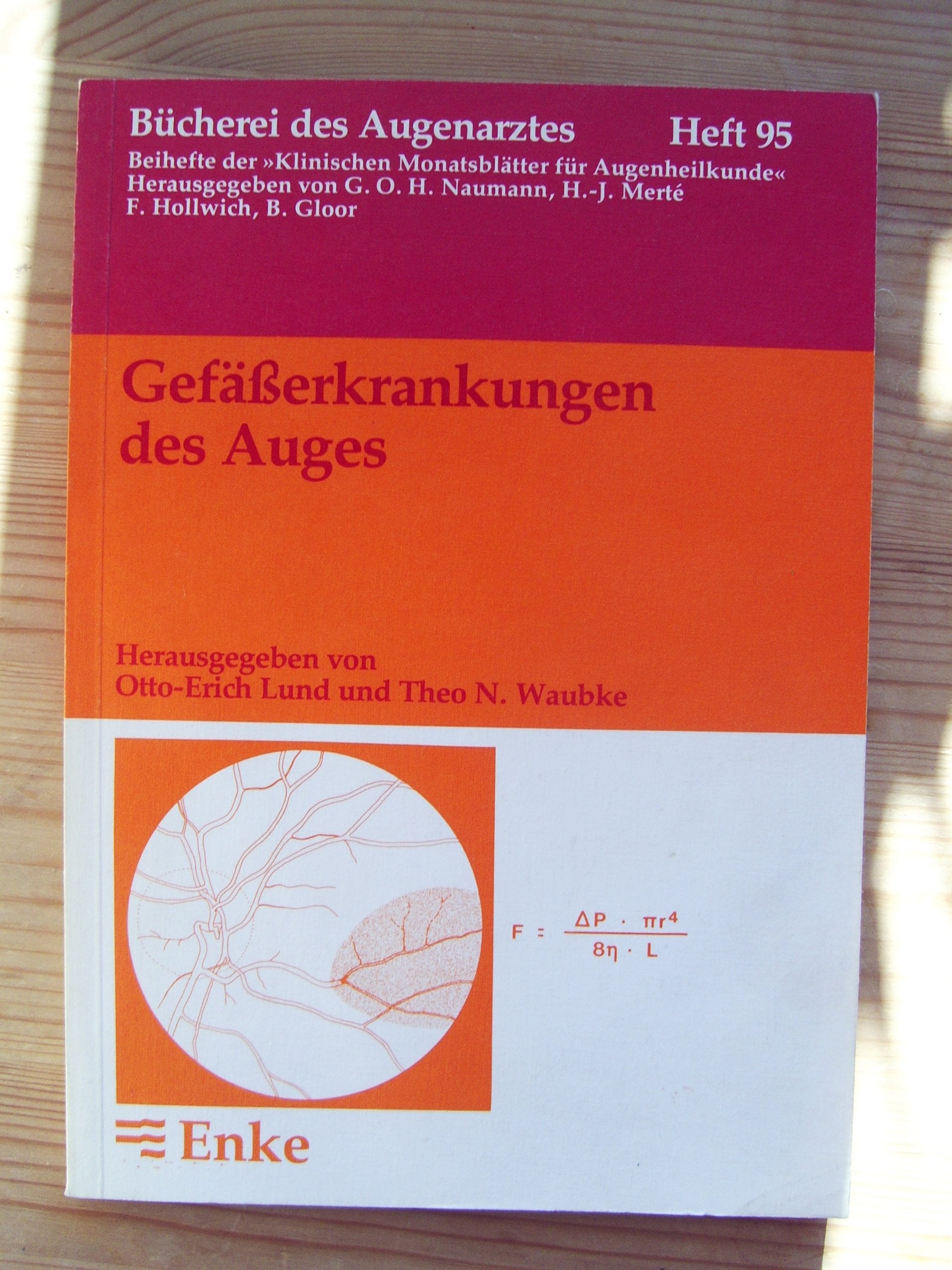 Gefässerkrankungen des Auges. Hauptreferate der XVII. Essener Fortbildung für Augenärzte Medicine