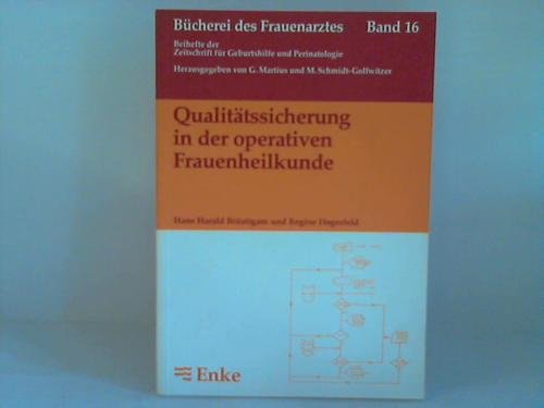 Qualitätssicherung in der operativen Frauenheilkunde. Modell einer rechnergestützten Datenerfassung Medicine