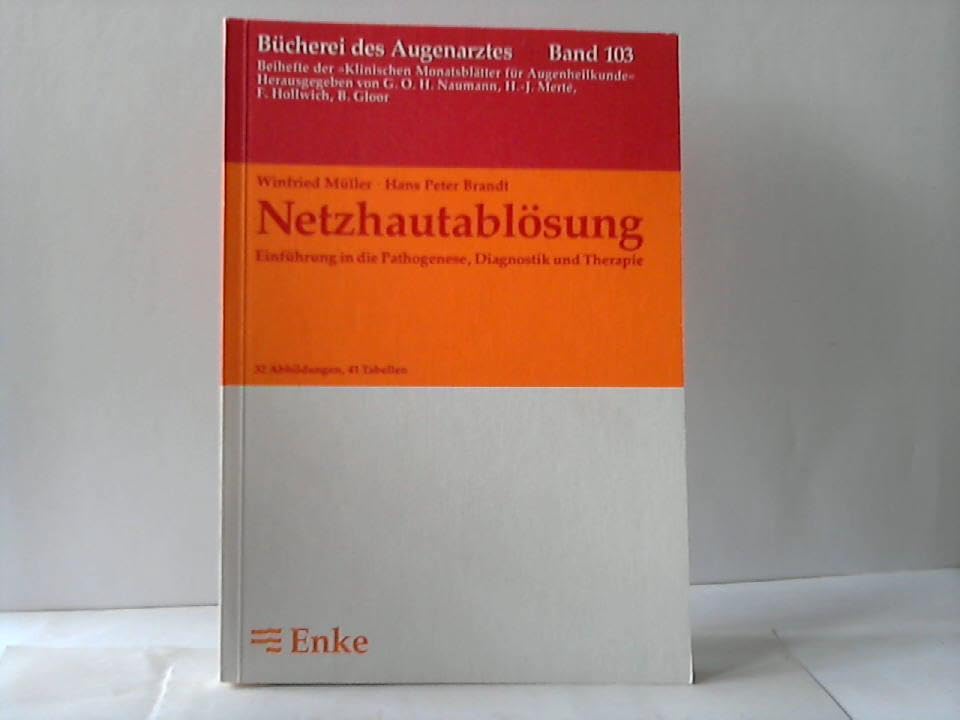 Netzhautablösung. Einführung in die Pathogenese, Diagnostik und Therapie Medicine
