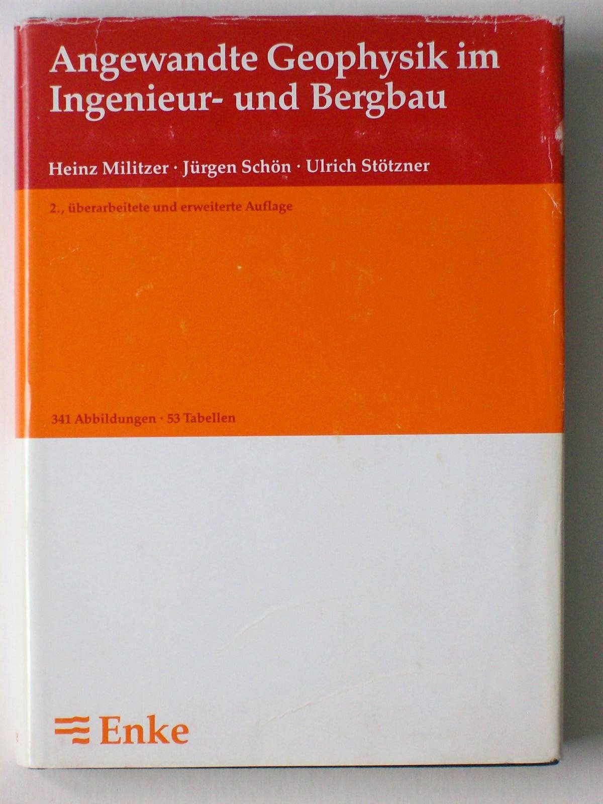 Angewandte Geophysik im Ingenieurbau und Bergbau - Militzer, Heinz book