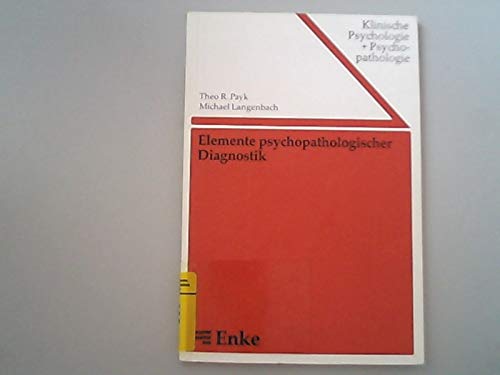 Elemente psychopathologischer Diagnostik. Kritische Anmerkungen zur Psychopatholinguistik Psychology