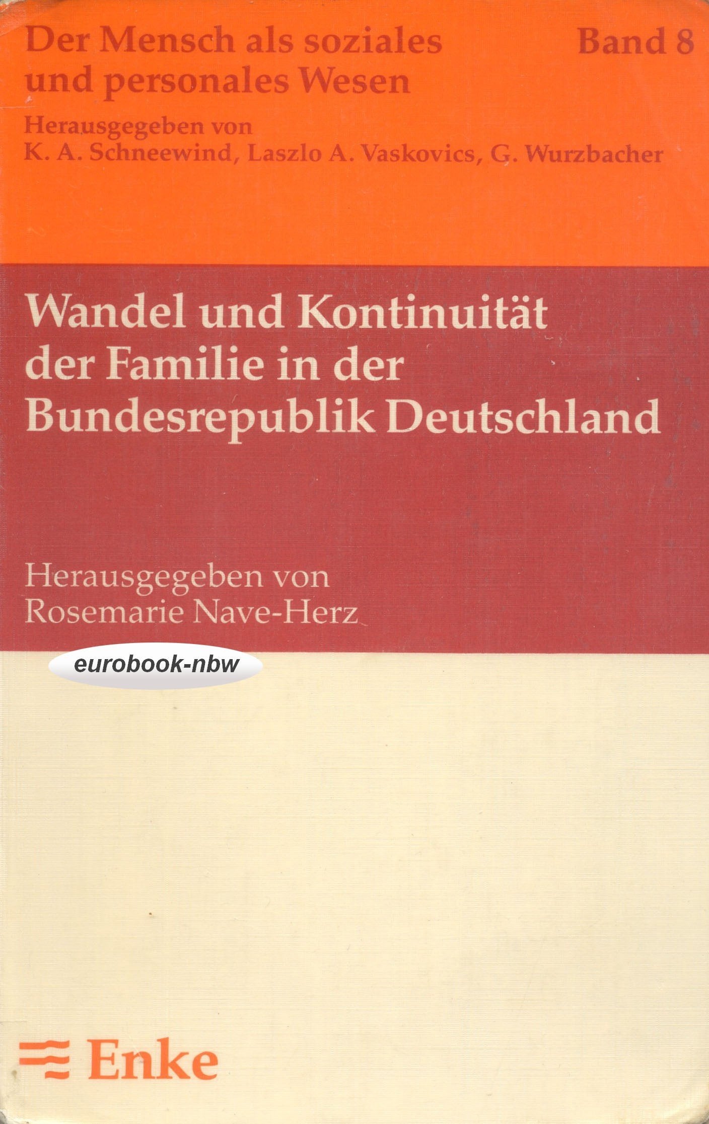 Wandel und Kontinuität der Familie in der Bundesrepublik Deutschland Parents & Children