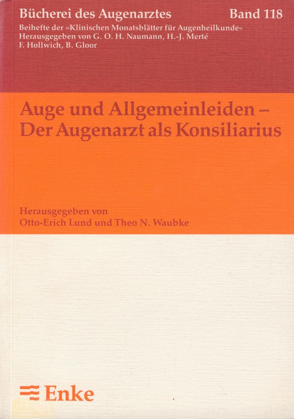 Auge und Allgemeinleiden, Der Augenarzt als Konsiliarius Medicine
