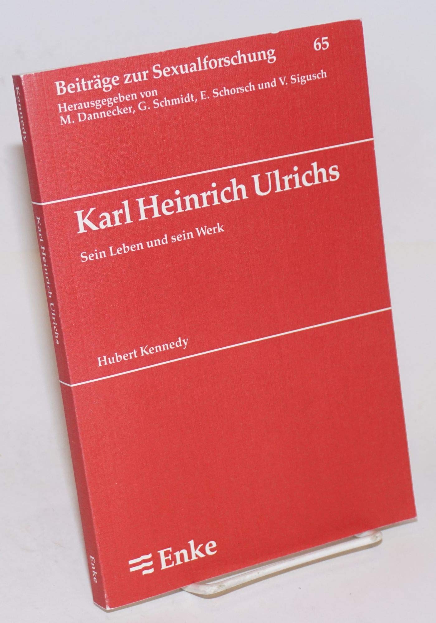 Karl Heinrich Ulrichs: Sein Leben und sein Werk Medicine