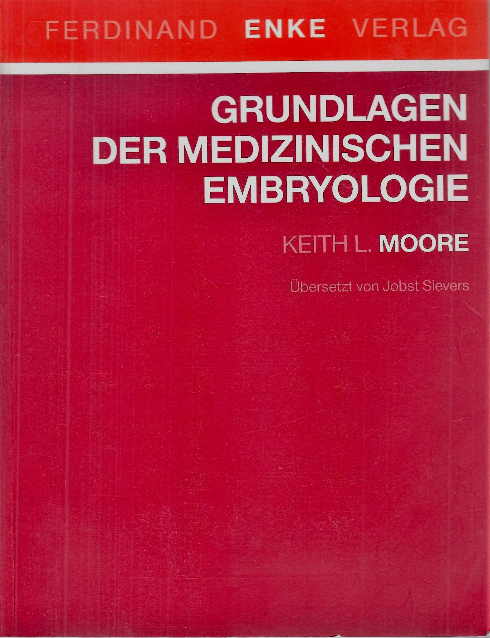 Grundlagen der Medizinischen Embryologie Medicine