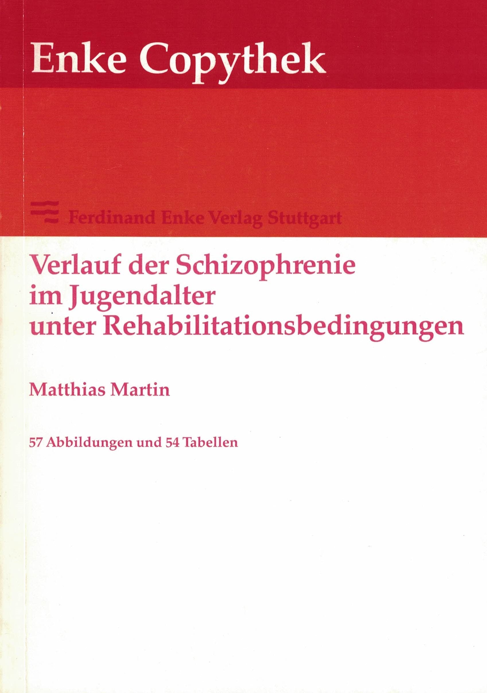 Verlauf der Schizophrenie im Jugendalter unter Rehabilitationsbedingungen Medicine