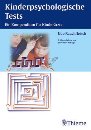 Kinderpsychologische Tests. Ein Kompendium für Kinderärzte Psychology