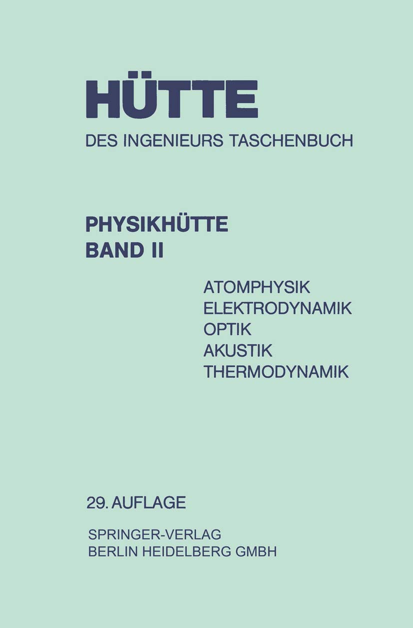 Physikhütte: Atomphysik Elektrodynamik Optik Akustik Thermodynamik Media & Communication