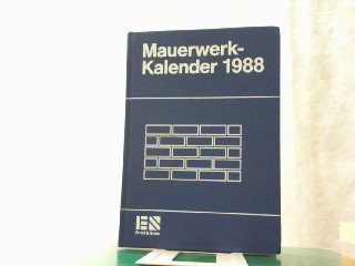 Mauerwerk-Kalender 1988: Taschenbuch für Mauerwerk, Wandbaustoffe, Schall-, Wärme- und Feuchtigkeitsschutz Business & Technology