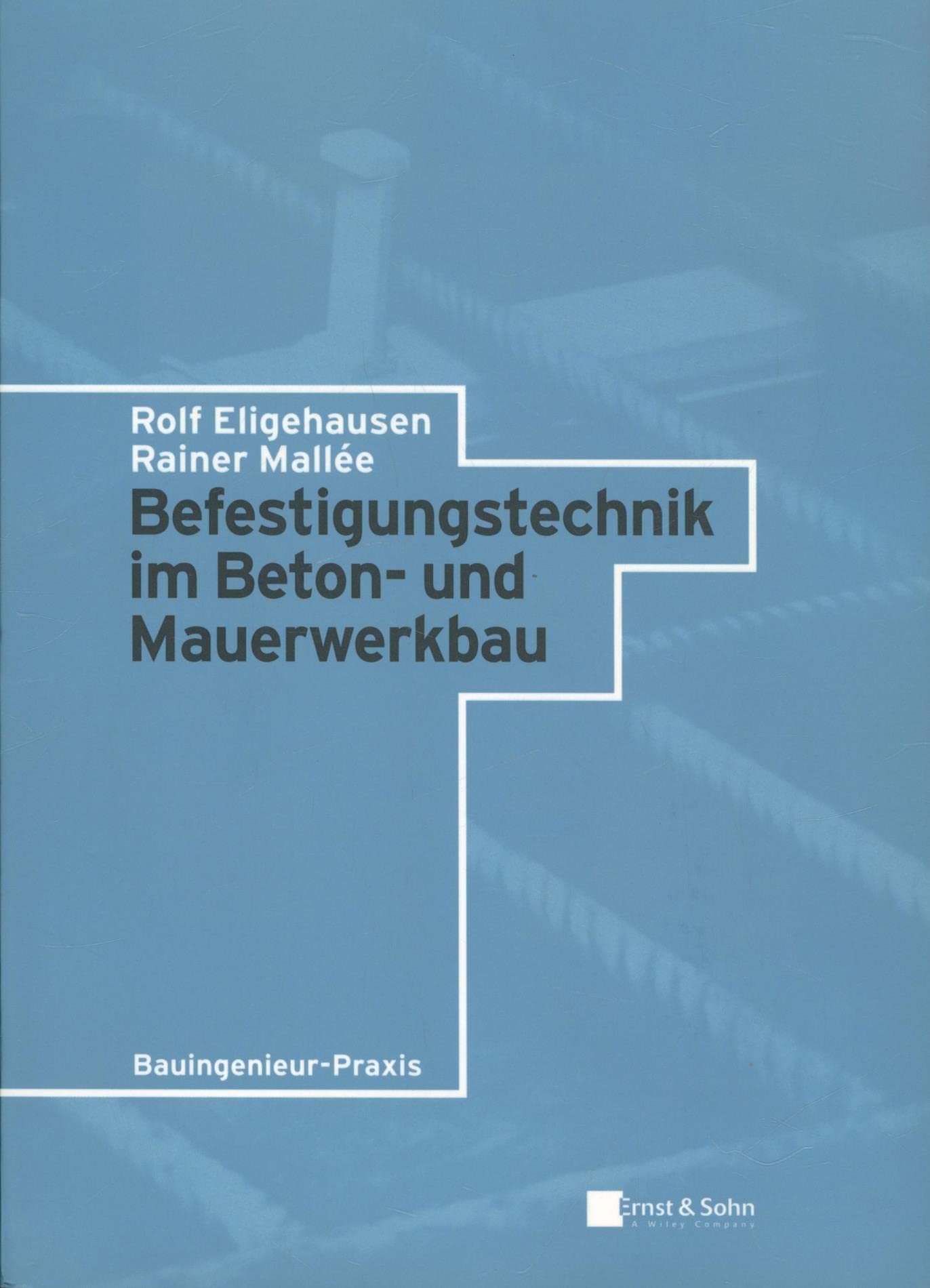 Befestigungtechnikim Beton Und Mauerwerksbau book