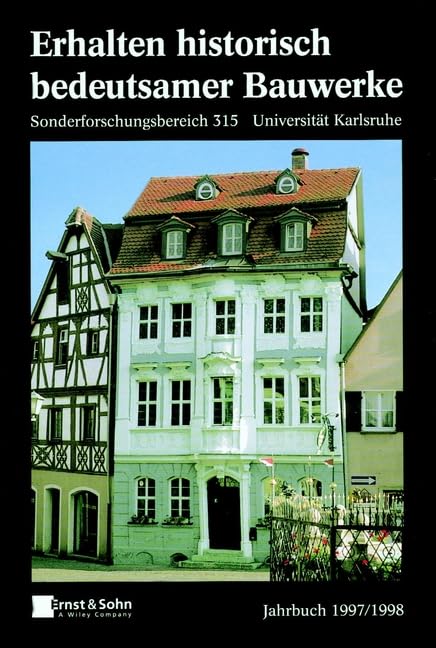 Erhalten historisch bedeutsamer Bauwerke, Jahrbuch 1997/1998 Business & Technology