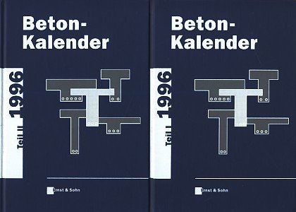 Beton-Kalender. Taschenbuch für Beton-, Stahlbeton und Spannbeton...: 1996 (Beton-Kalender. Taschenbuch für Beton-, Stahlbeton und Spannbeton sowie die verwandten Fächer) Business & Technology