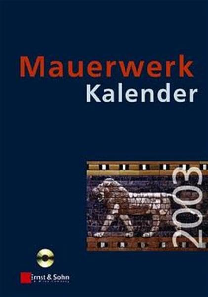 Mauerwerk-Kalender 2003 (inkl. CD-ROM): Taschenbuch für Mauerwerk, Wandbaustoffe, Schall-, Wärme- und Feuchtigkeitsschutz / 2003 (Mauerwerk-Kalender: ... Schall-, Wärme- und Feuchtigkeitsschutz) Business & Technology