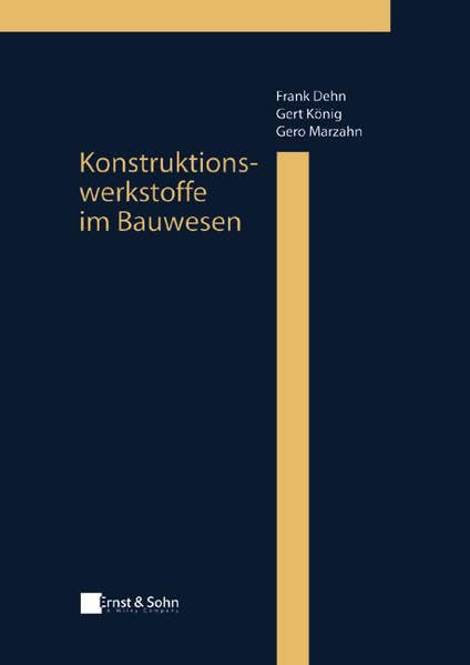 Konstruktionswerkstoffe im Bauwesen Business & Technology