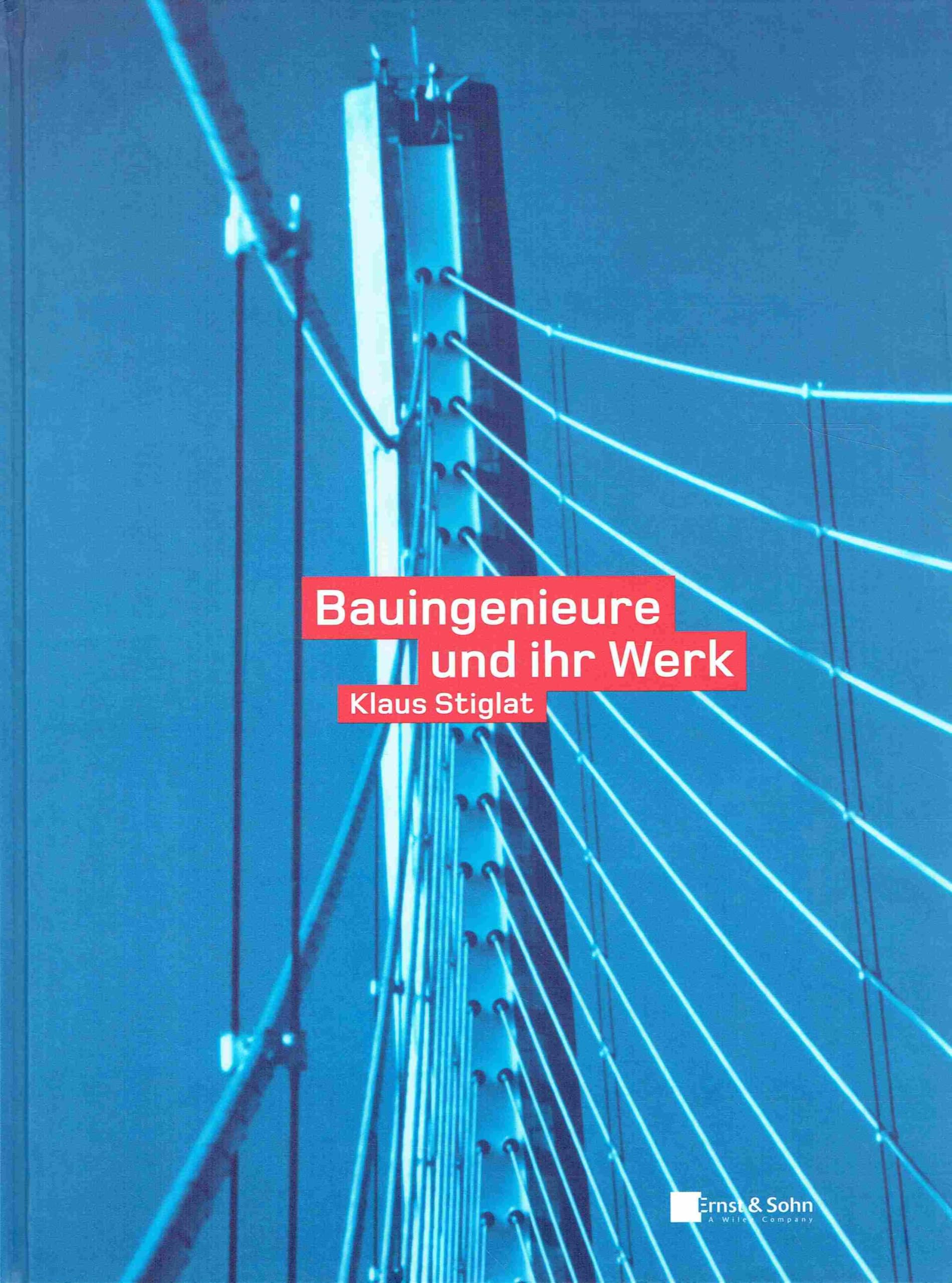 Bauingenieure und ihr Werk Memories