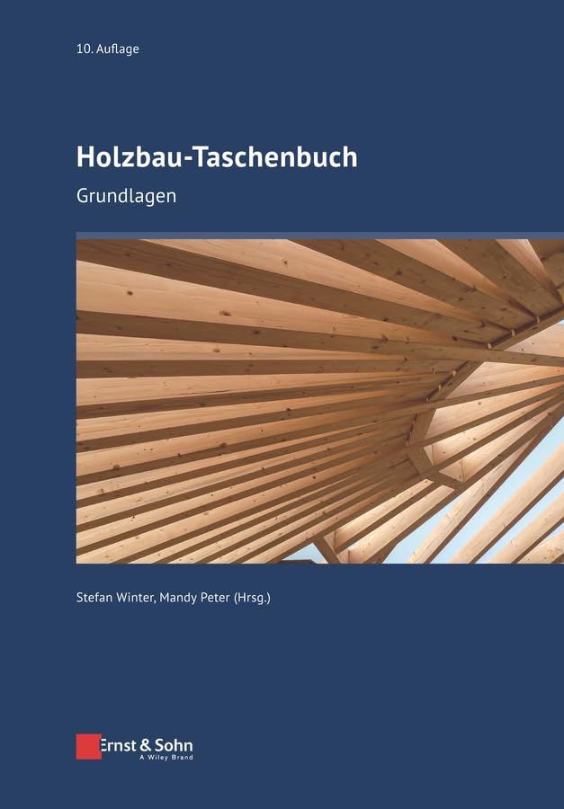 Holzbau-Taschenbuch: Grundlagen Business & Technology