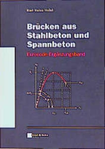 Brücken aus Stahlbeton und Spannbeton. Eurocode - Ergänzungsband Business & Technology