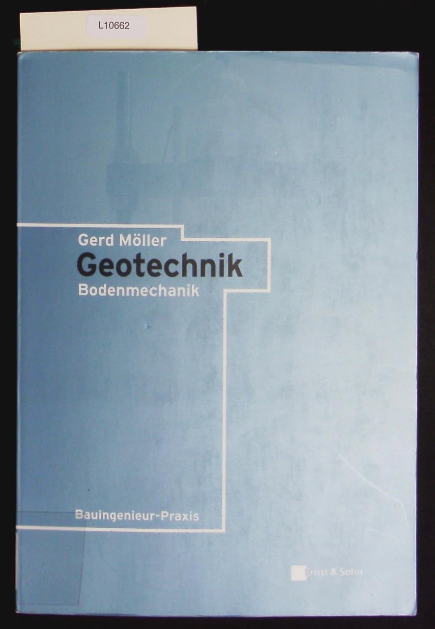 Geotechnik: Bodenmechanik (Bauingenieur-Praxis) Business & Technology