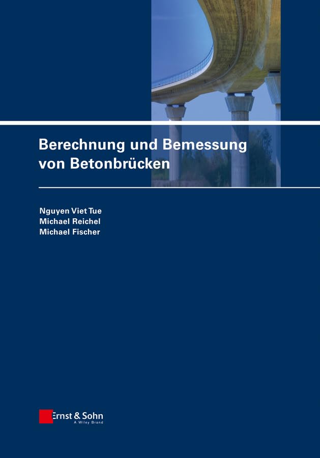 Berechnung und Bemessung von Betonbrücken Business & Technology