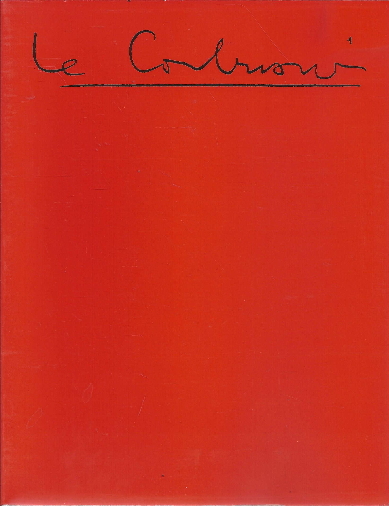 Le Corbusier. Synthèse des Arts. Aspekte des Spätwerks, 1945-1965 Architecture
