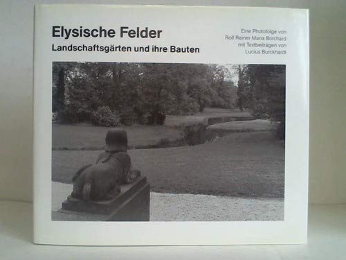 Elysische Felder: Landschaftgaerten Und Ihre Bauten book
