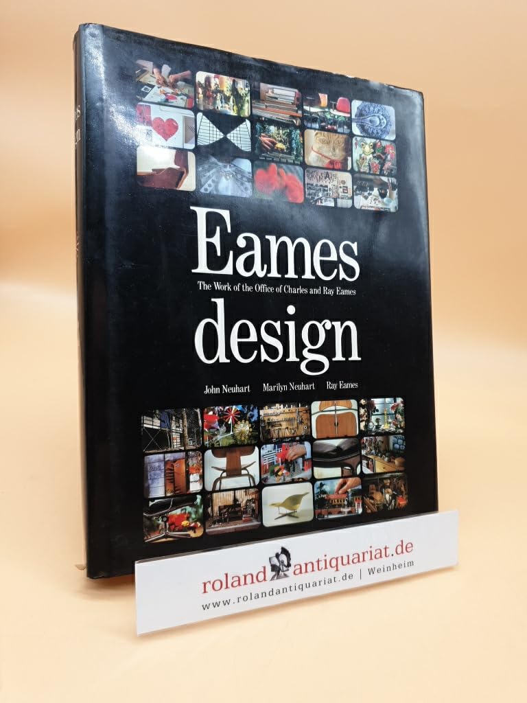 Eames Design: The Work of the Office of Charles and Ray Eames 1941-1979 Architecture