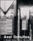 Axel Schultes in Bangert Jansen Scholz Schultes: Edition Axel Menges Architecture