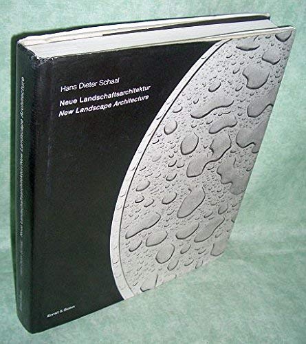 Neue Landschaftsarchitektur /New Landscape Architecture: Dt. /Engl. Architecture
