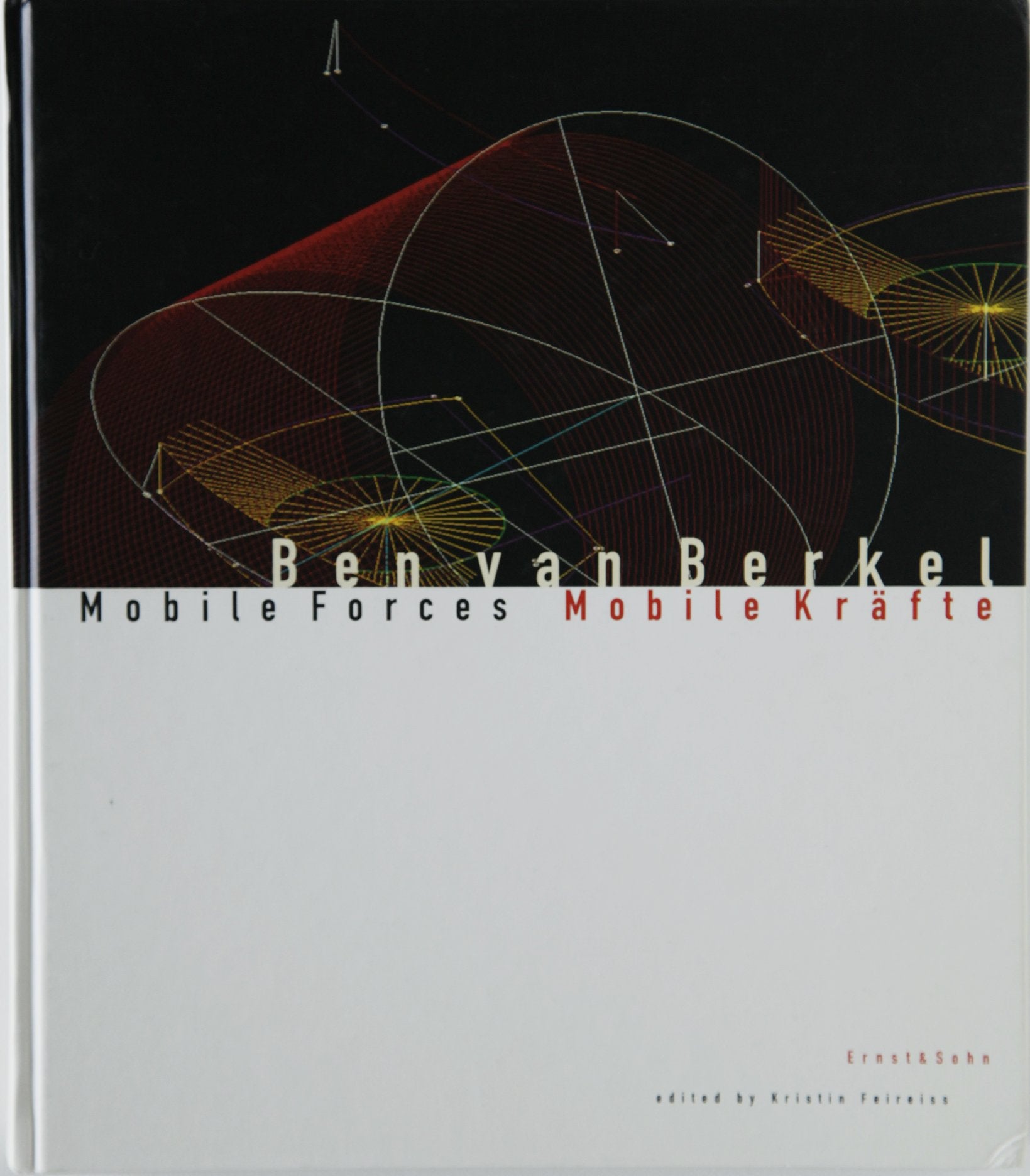 Ben van Berkel. Mobile Forces /Mobile Kräfte: Engl/ dt Architecture Books