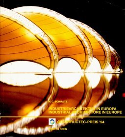 Industriearchitektur in Europa; Industrial Architecture in Europe, 1994 Architecture