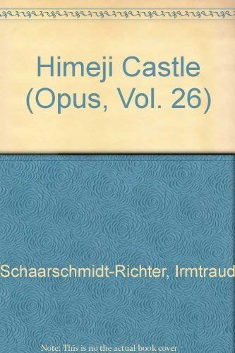 Himeji Castle OPUS 26: Engl. Edition Menges (Opus, Vol. 26) Architecture