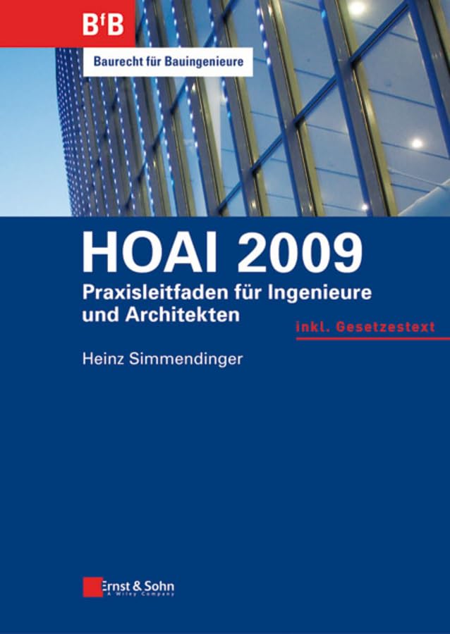 HOAI 2009: Praxisleitfaden für Ingenieure und Architekten (Baurecht für Bauingenieure) Law
