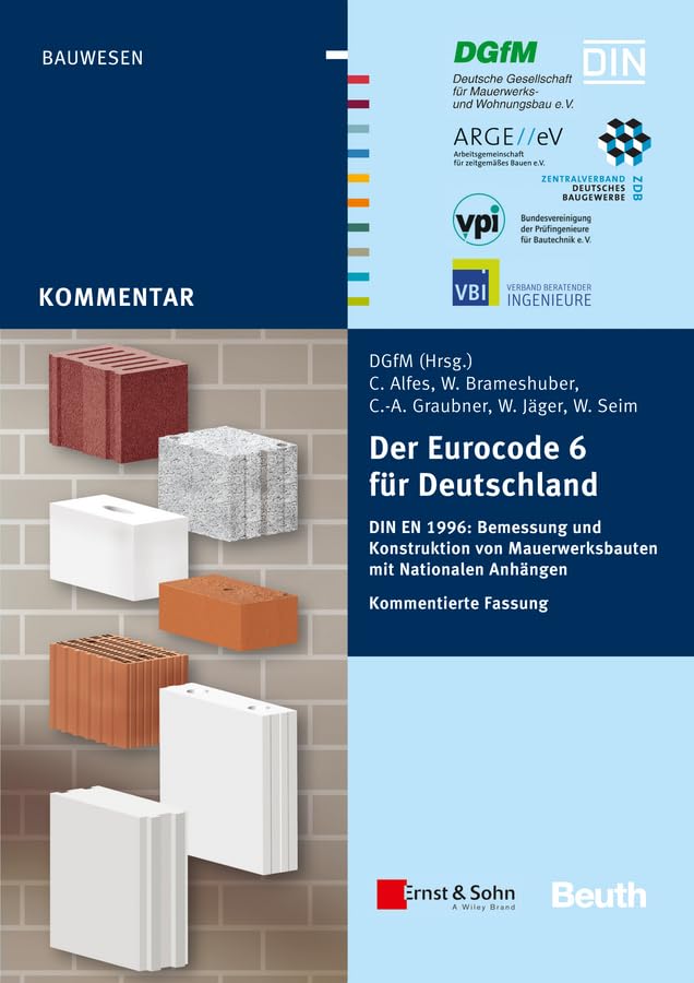 Der Eurocode 6 für Deutschland: DIN EN 1996 - Kommentierte Fassung Business & Technology