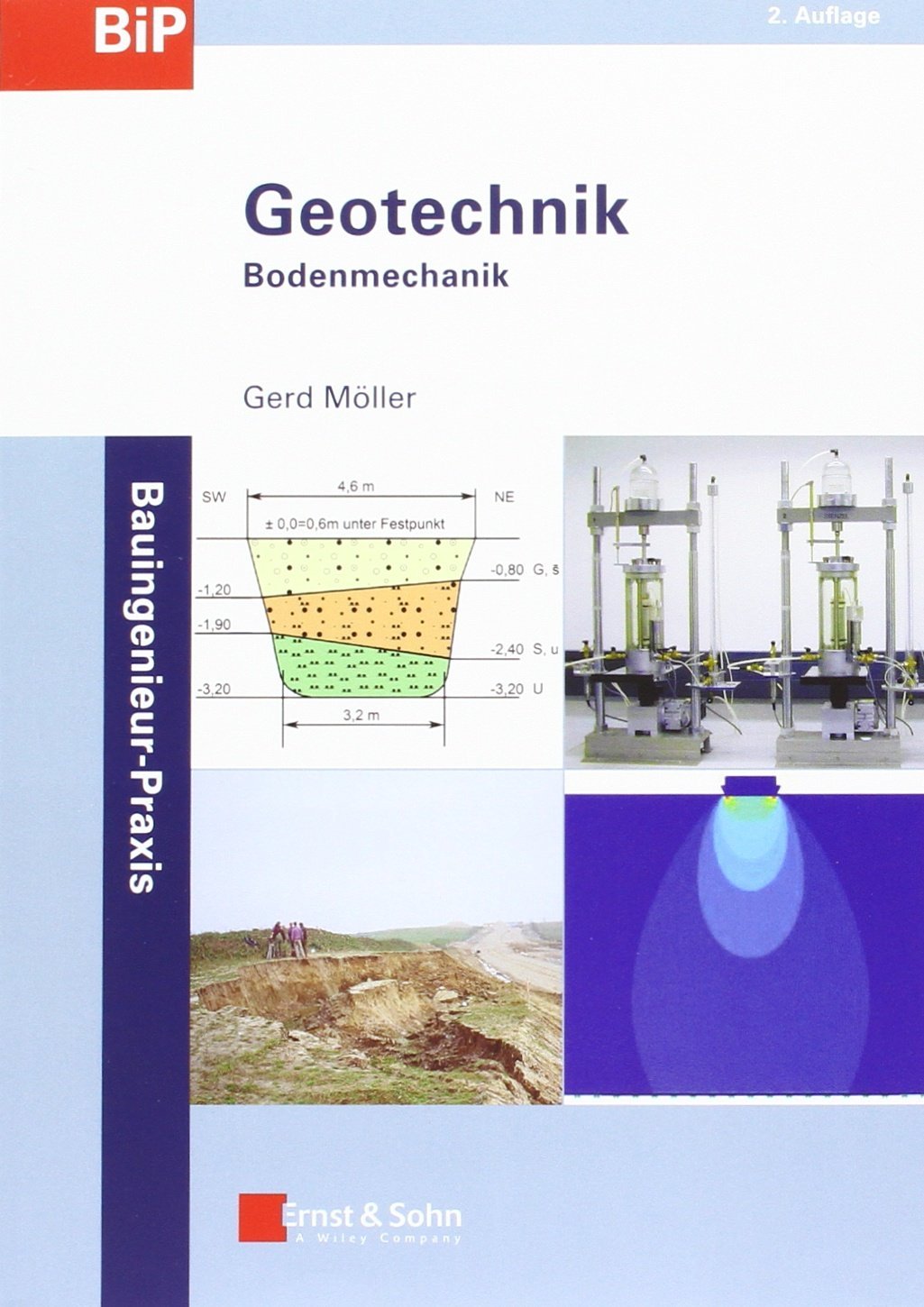 Geotechnik: Band 1: Grundbau und Band 2: Bodenmechanik (Bauingenieur-Praxis) Business & Technology