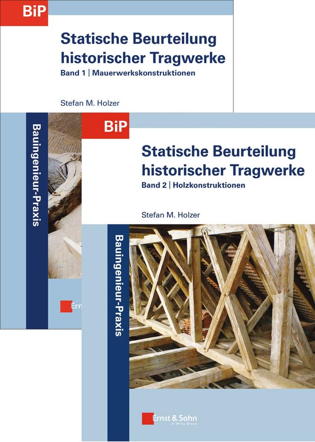 Statische Beurteilung historischer Tragwerke: Set aus Band 1: Mauerwerkskonstruktionen und Band 2: Holzkonstruktionen (Bauingenieur-Praxis) book