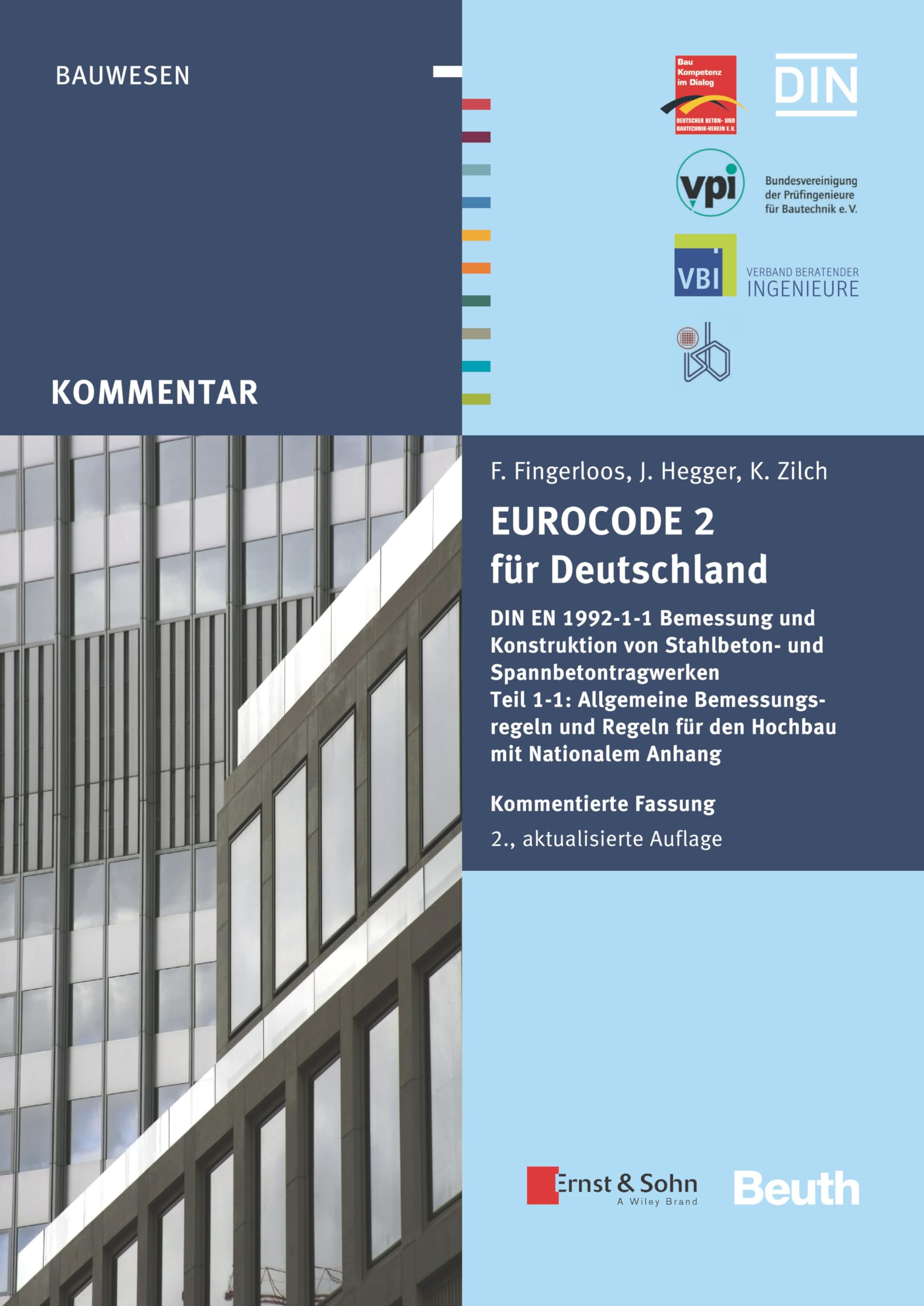 Eurocode 2 für Deutschland. Kommentierte Fassung.: DIN EN 1992-1-1 Bemessung und Konstruktion von Stahlbeton- und Spannbetontragwerken - Teil 1-1 ... VBI (Paket aus gedrucktem Buch und E-PDF) Business & Technology