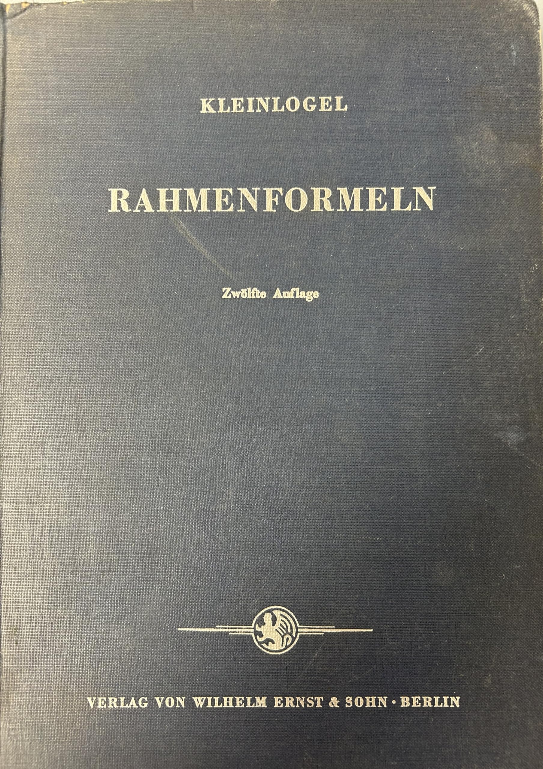 Rahmenformeln: Klassiker des Bauingenieurwesens Business & Technology
