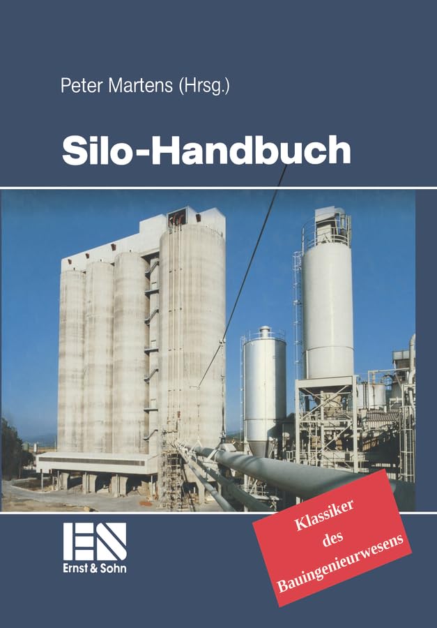 Silo-Handbuch: Klassiker des Bauingenieurwesens Business & Technology