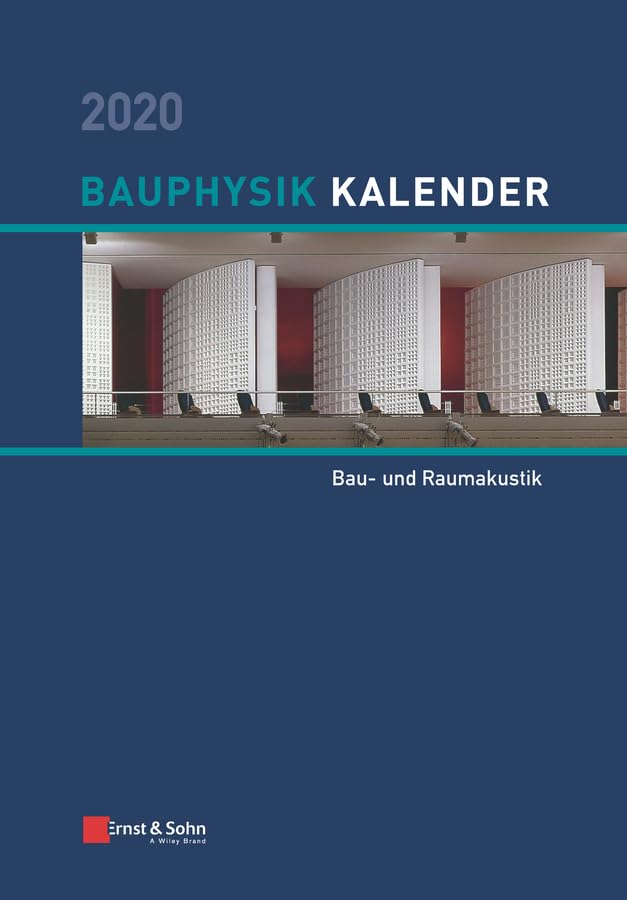 Bauphysik-Kalender 2020: Schwerpunkt: Bau- und Raumakustik Business & Technology