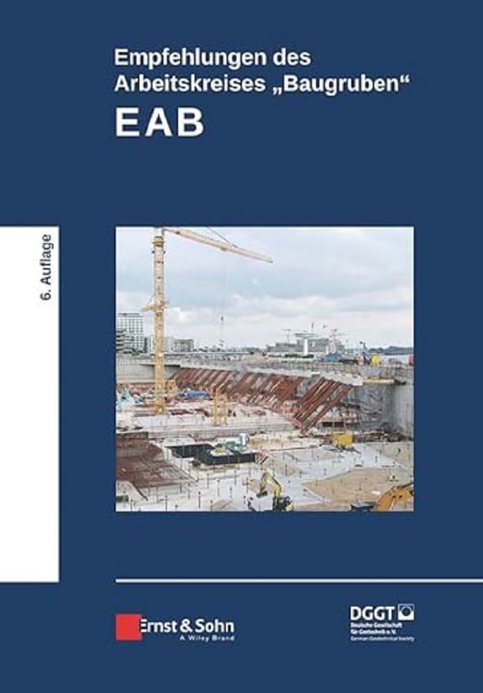 Empfehlungen des Arbeitskreises "Baugruben" (EAB) Business & Technology