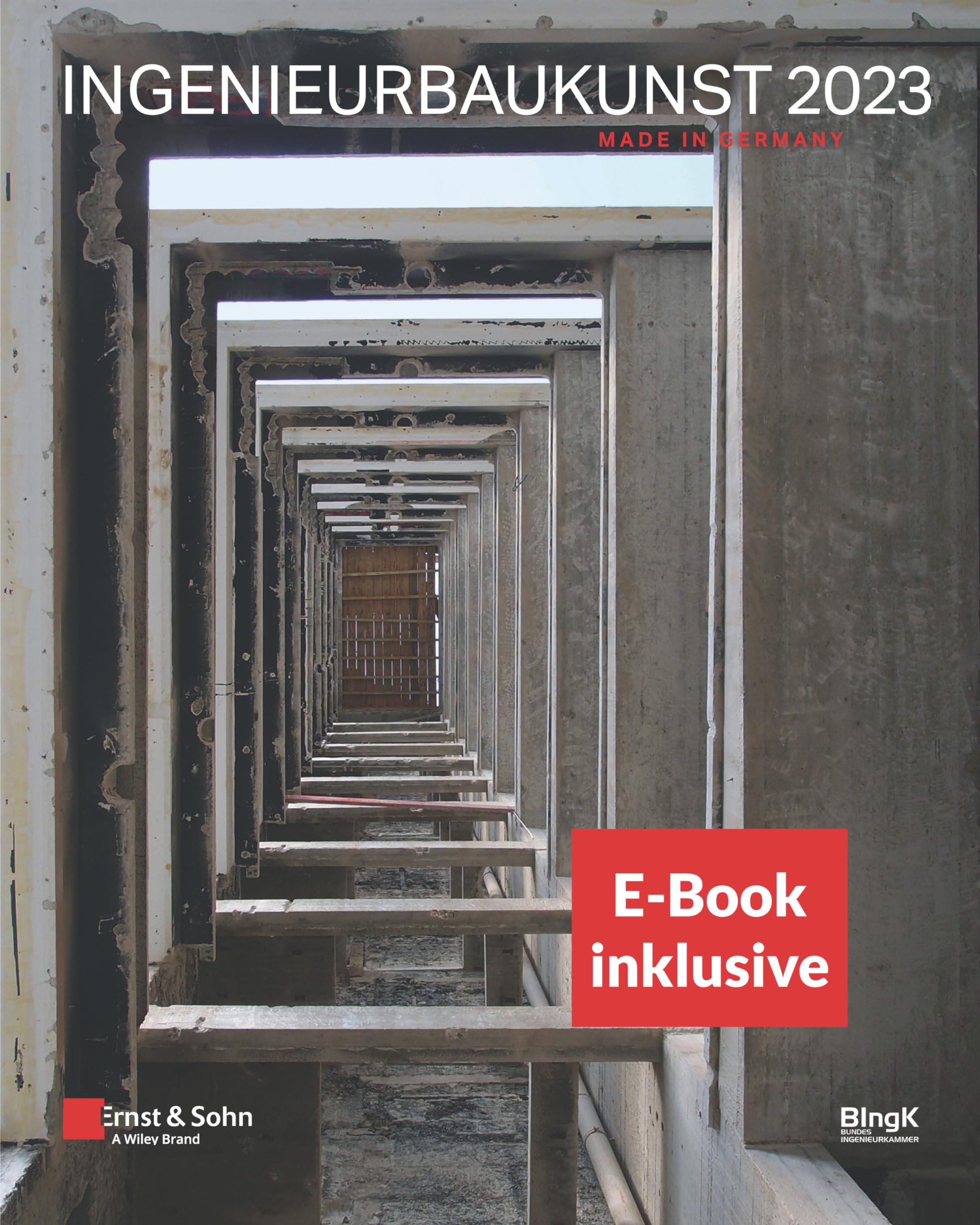 Ingenieurbaukunst 2023: Made in Germany (inkl. E-Book als PDF) Business & Technology