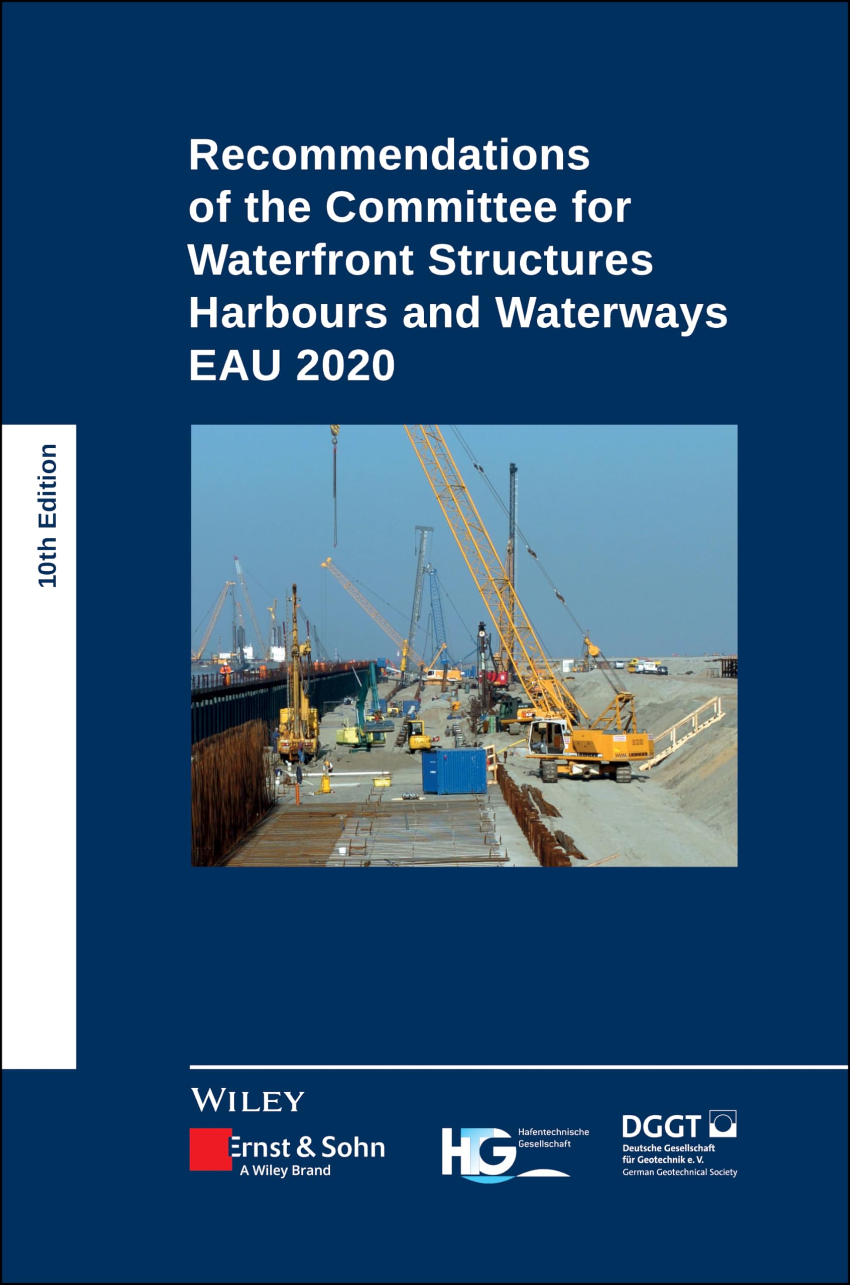 Recommendations of the Committee for Waterfront Structures Harbours and Waterways: EAU 2020 Business & Technology