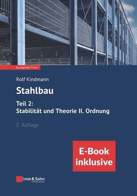 Stahlbau: Teil 2: Stabilität und Theorie II. Ordnung: (inkl. ebook als PDF) (Bauingenieur-Praxis) Business & Technology